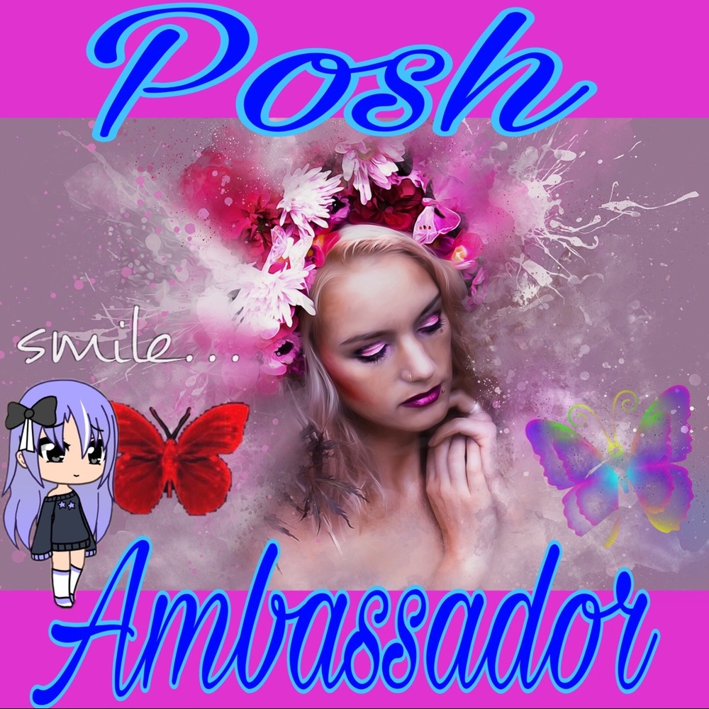 👩🏻‍🎤👩🏻‍🎤 POSH AMBASSADOR !!!👩🏻‍🎤👩🏻‍🎤